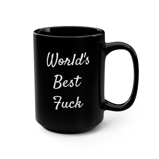 World's Best Fuck- Mug